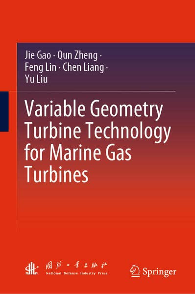Variable Geometry Turbine Technology For Marine Gas Turbines Jie Gao