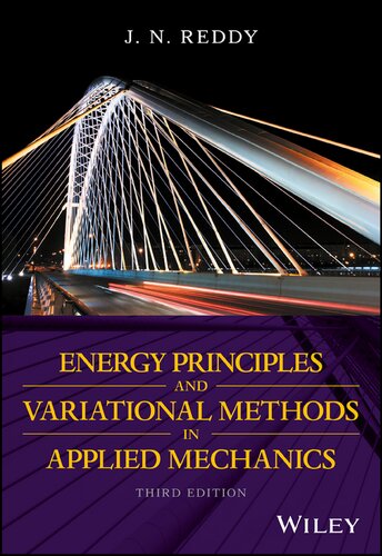 Energy Principles And Variational Methods In Applied Mechanics 3 Rd J N Reddy