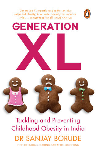 Generation Xl Tackling And Preventing Childhood Obesity In India Sanjay Borude