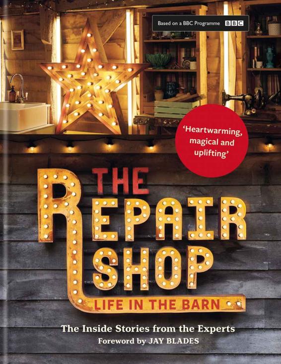The Repair Shoplife In The Barn The Inside Stories From The Experts Elizabeth Wilhide