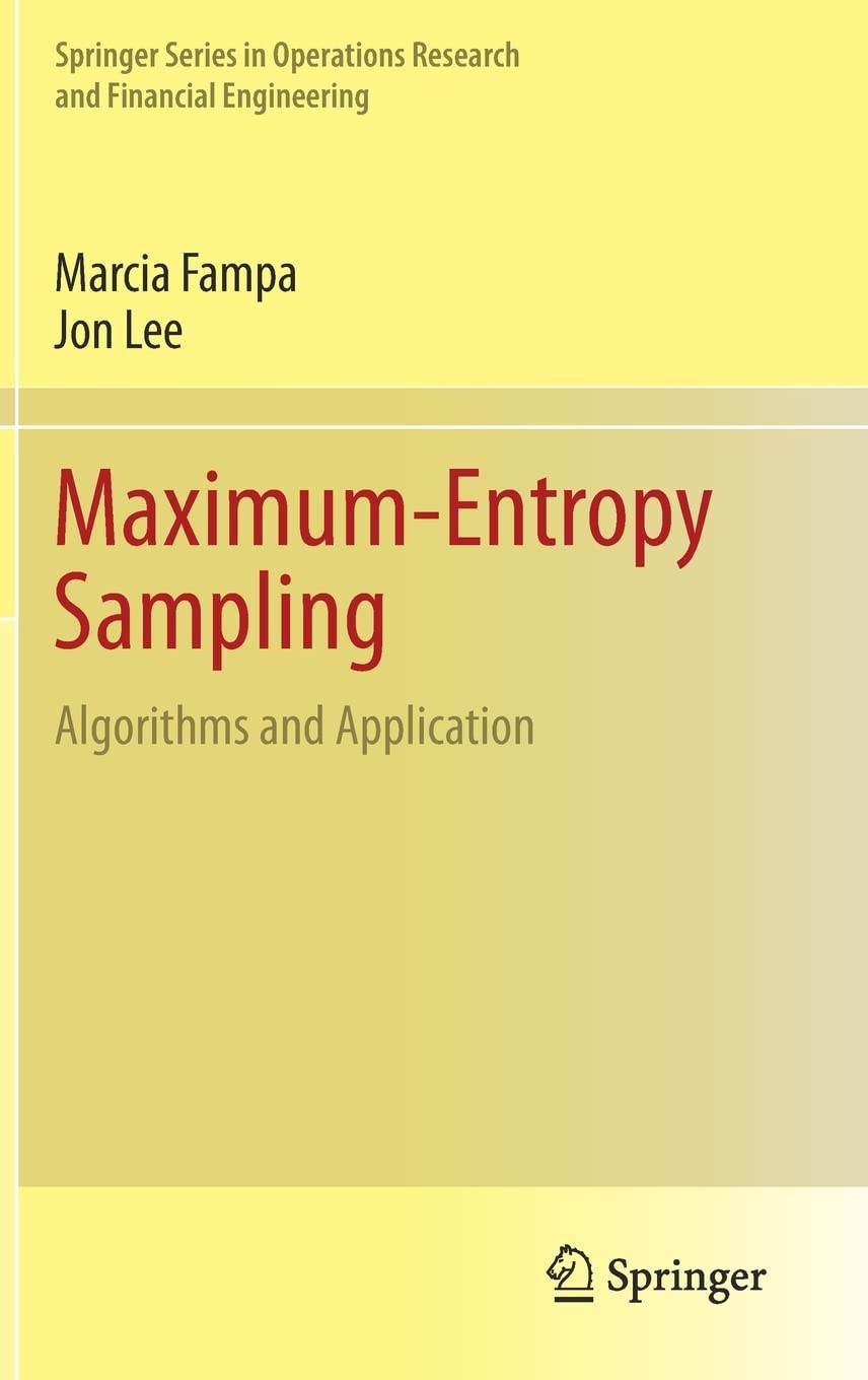 Maximumentropy Sampling Algorithms And Application Marcia Fampa