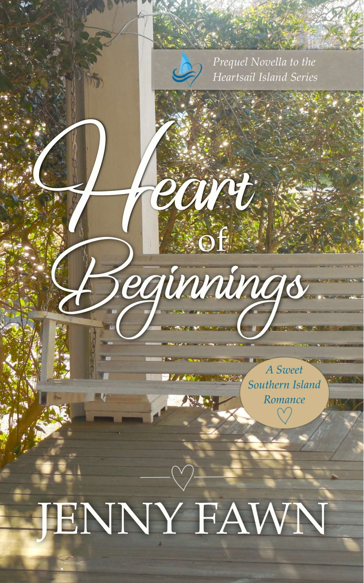 Heart Of Beginnings A Sweet Souther Island Romance Prequel Novella Jenny Fawn