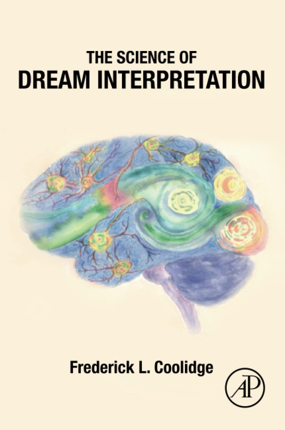 The Science Of Dream Interpretation Frederick L Coolidge