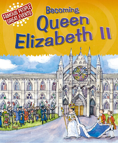 Becoming Queen Elizabeth Ii Gillian Clements