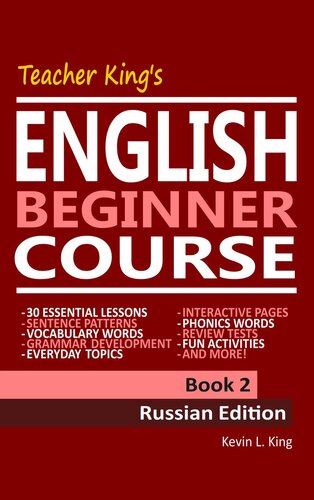 Teacher Kings English Beginner Course Book 2russian Edition Kevin L King