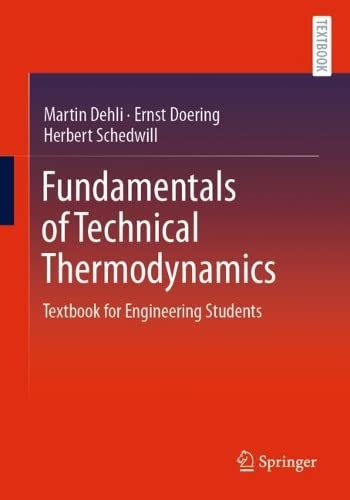 Fundamentals Of Technical Thermodynamics Textbook For Engineering Students Martin Dehli