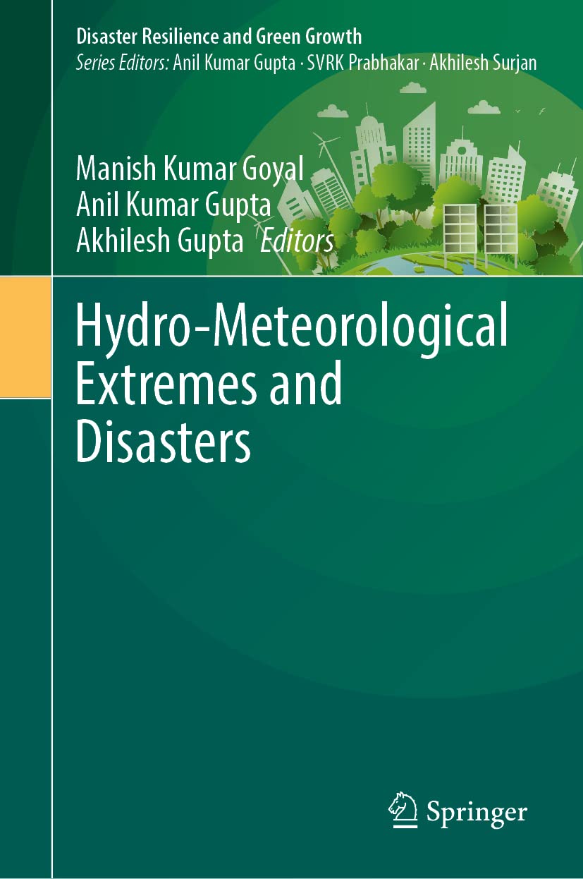 Hydrometeorological Extremes And Disasters Manish Kumar Goyal