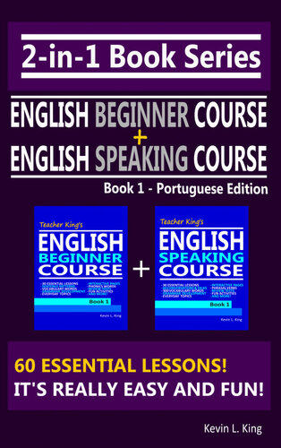 2in1 Book Series Teacher Kings English Beginner Course Book 1 English Speaking Course Book 1 Portuguese Edition Kevin L King