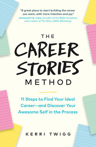 The Career Stories Method Kerri Twigg