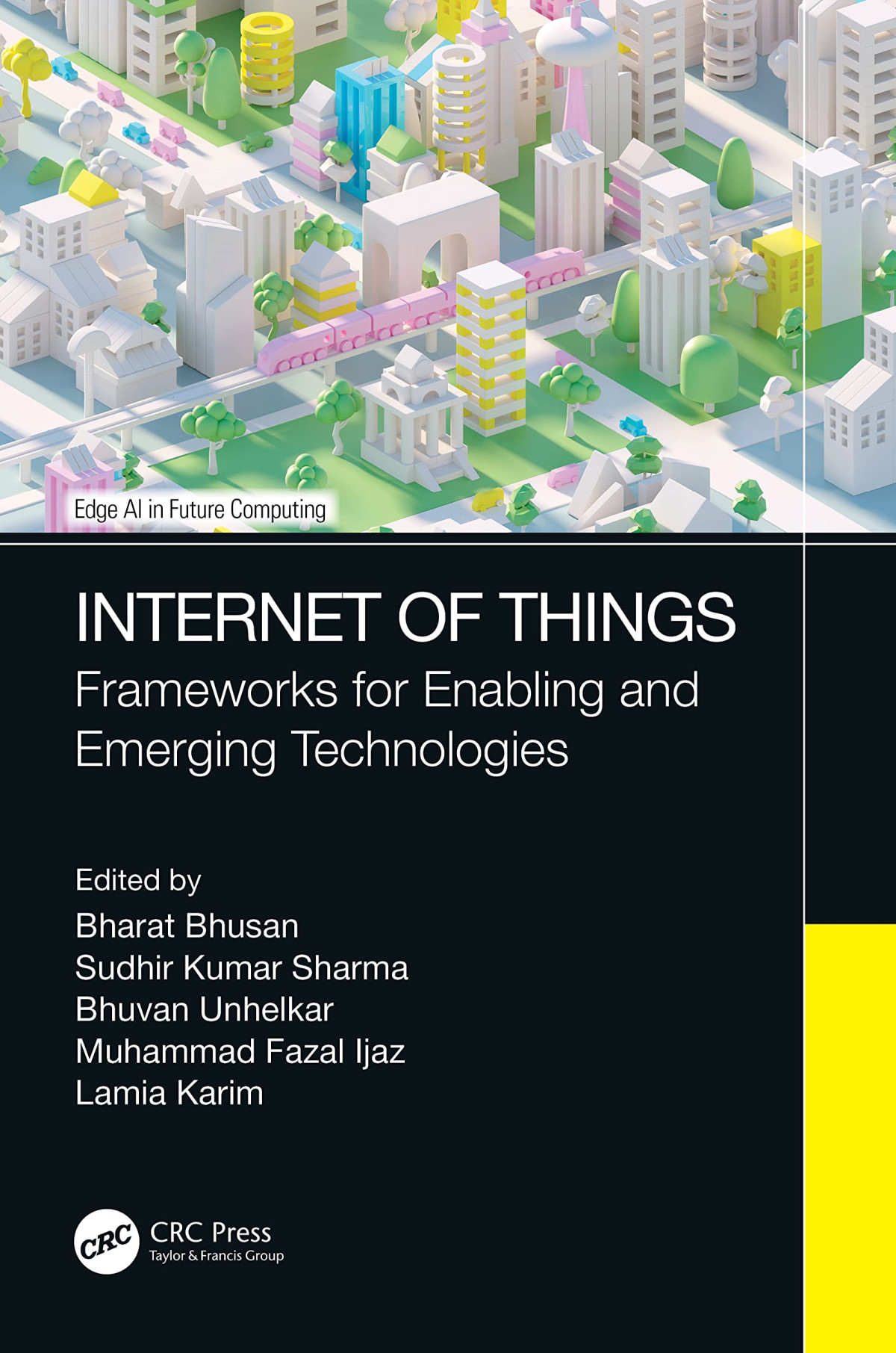 Internet Of Things Frameworks For Enabling And Emerging Technologies Sudhir Kumar Sharma