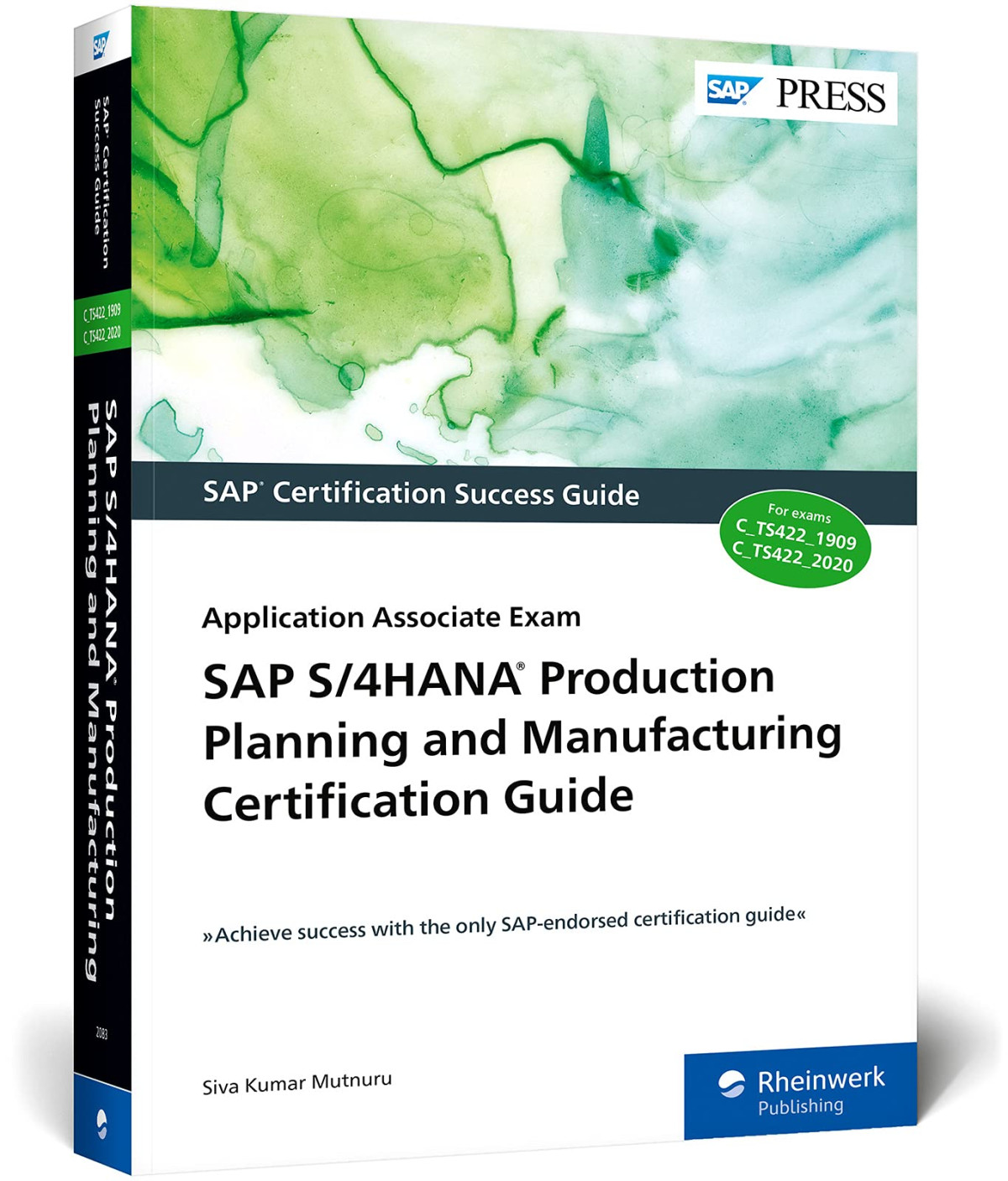 Sap S4hana Production Planning And Manufacturing Certification Guide Application Associate Exam Siva Kumar Mutnuru