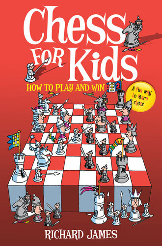 Chess For Kids How To Play And Win Richard James