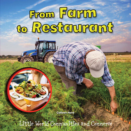 From Farm To Restaurant Colleen Hord