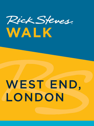 West End London Rick Steves Gene Openshaw
