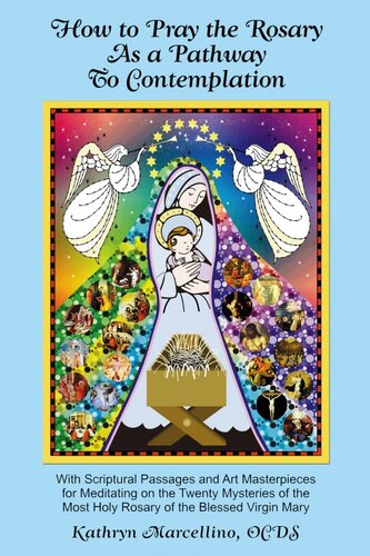 How To Pray The Rosary As A Pathway To Contemplation Kathryn Marcellino