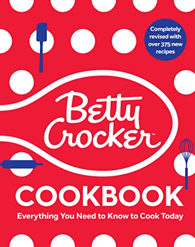 Betty Crocker Cookbook 13th Edition Everything You Need To Know To Cook Today Completely Revised 375 New Recipes 13th Edition Betty Crocker