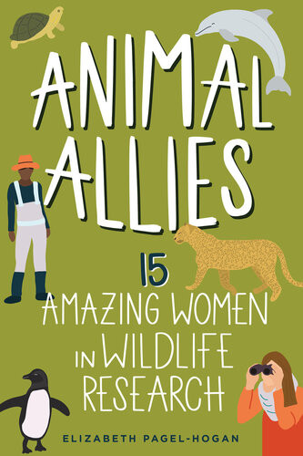 Animal Allies 15 Amazing Women In Wildlife Research Elizabeth Pagelhogan