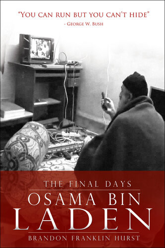 Osama Bin Laden The Final Days Brandon Franklin Hurst