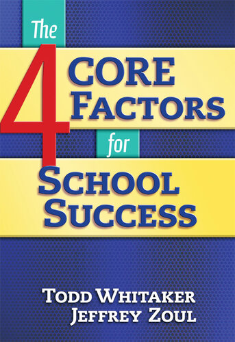 The 4 Core Factors For School Success Todd Whitaker Jeffrey Zoul