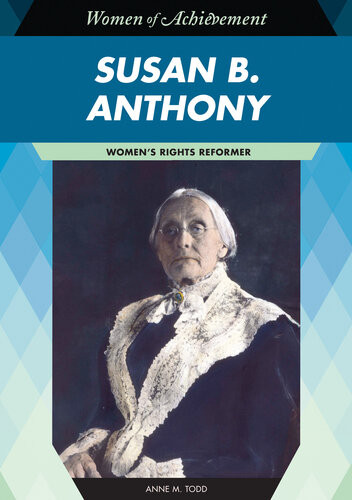 Susan B Anthony Activist 2nd Edition Anne M Todd