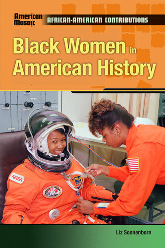 Black Women In American History Liz Sonnenborn