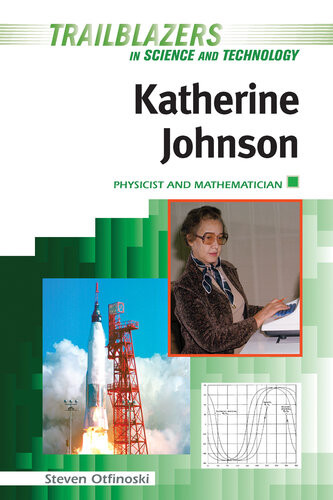 Katherine Johnson Physicist And Mathematician Steven Otfinoski