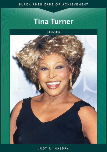 Tina Turner Black Americans Of Achievement Judy L Hasday