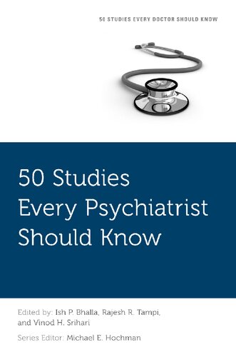 50 Studies Every Psychiatrist Should Know 1st Edition Ish P Bhalla