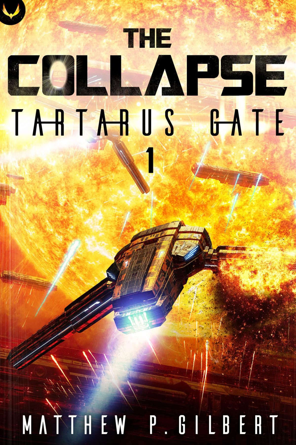 Tartarus Gate A Space Opera Series Matthew P Gilbert