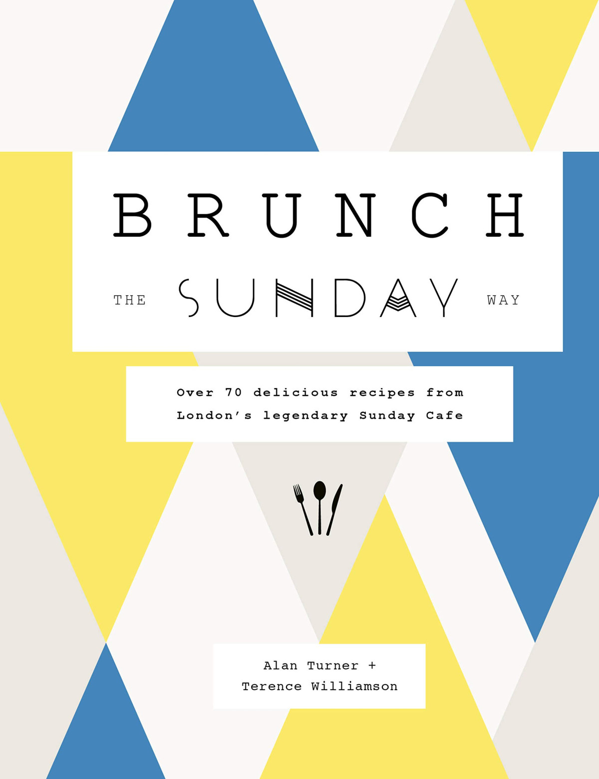 Brunch The Sunday Way Alan Turner Terence Williamson