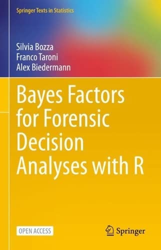 Bayes Factors For Forensic Decision Analyses With R Silvia Bozza