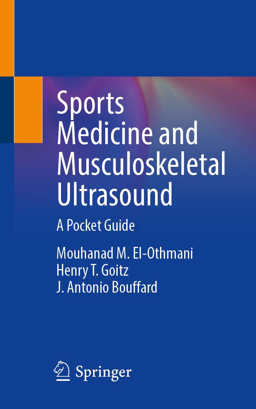 Sports Medicine And Musculoskeletal Ultrasound A Pocket Guide Mouhanad M Elothmani