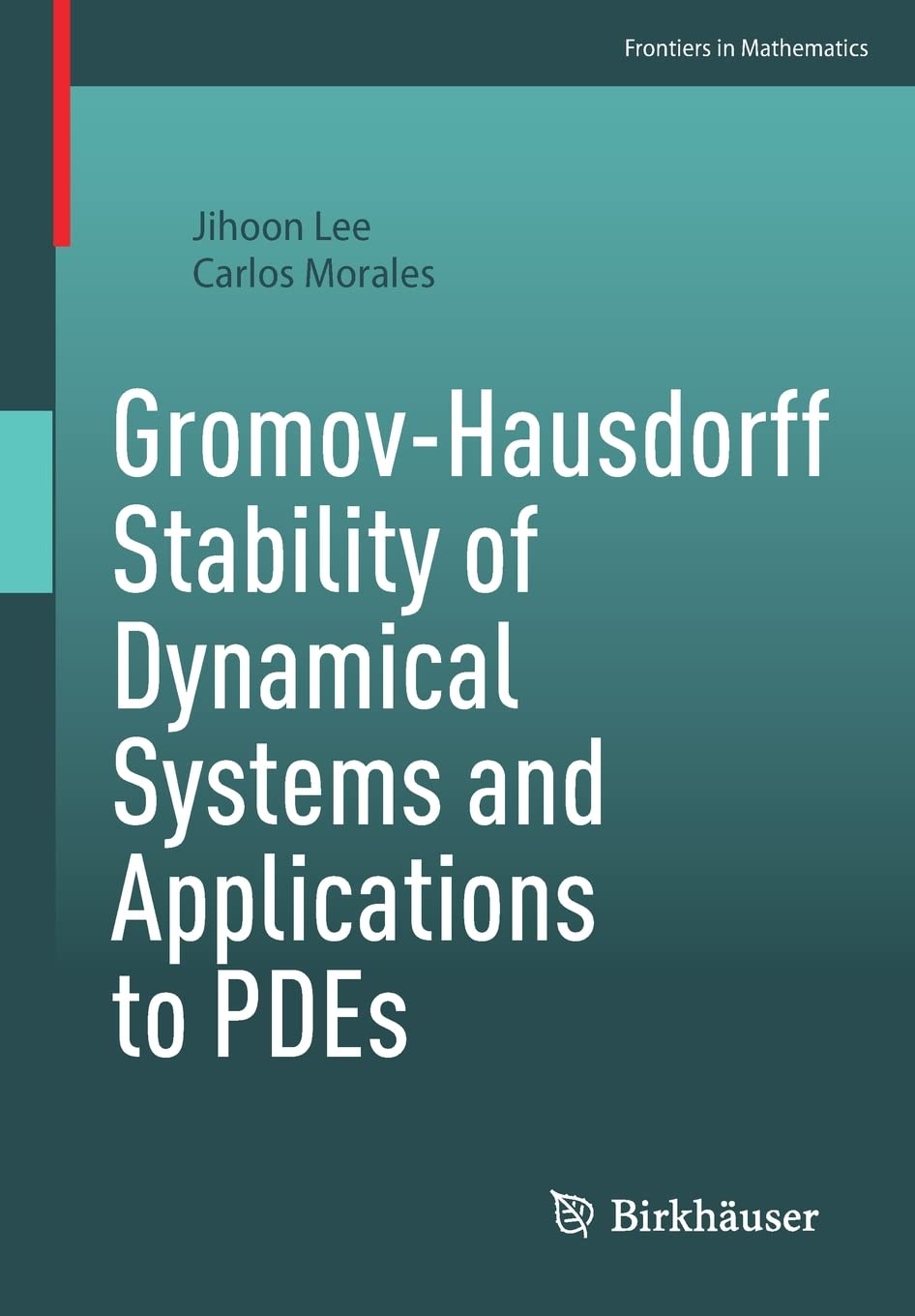 Gromovhausdorff Stability Of Dynamical Systems And Applications To Pdes Jihoon Lee