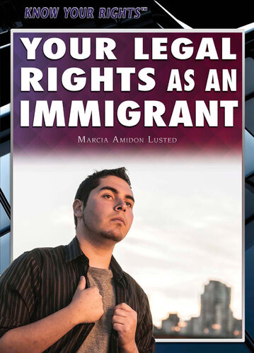 Your Legal Rights As An Immigrant Marcia Amidon Lusted
