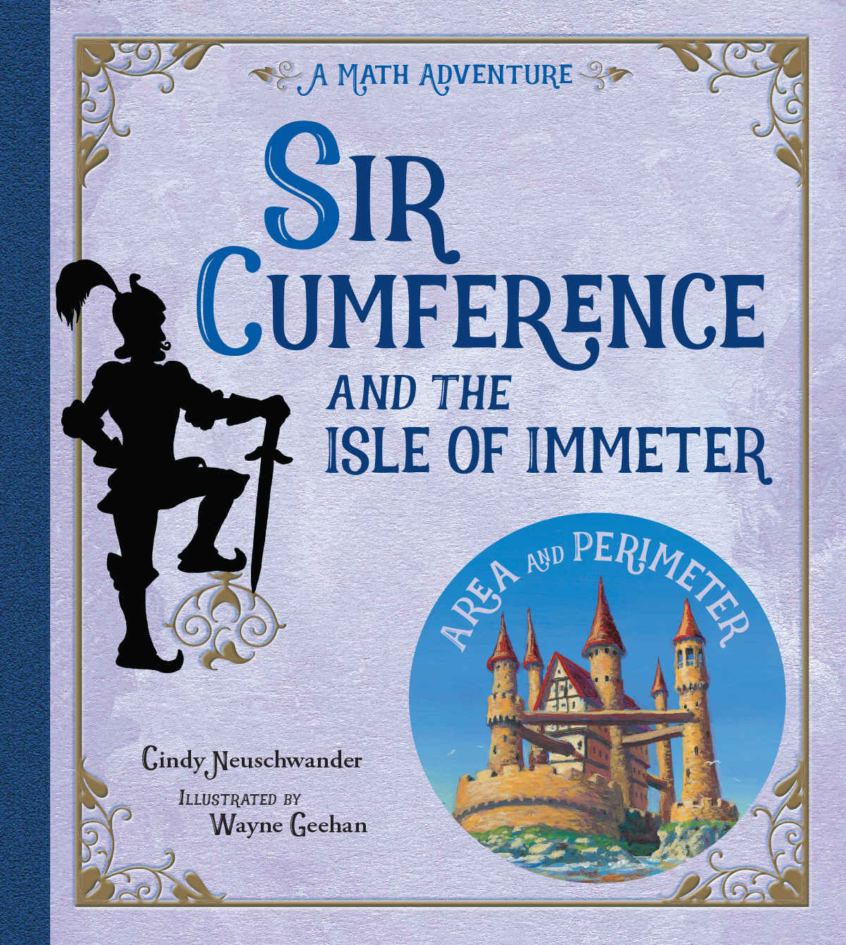 Sir Cumference And The Isle Of Immeter Cindy Neuschwander