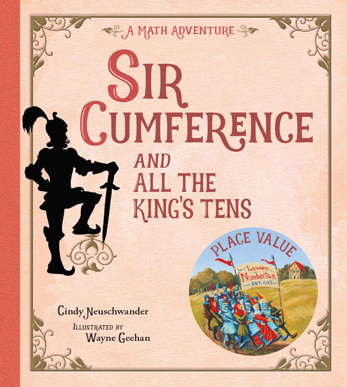 Sir Cumference And All The Kings Tens Cindy Neuschwander