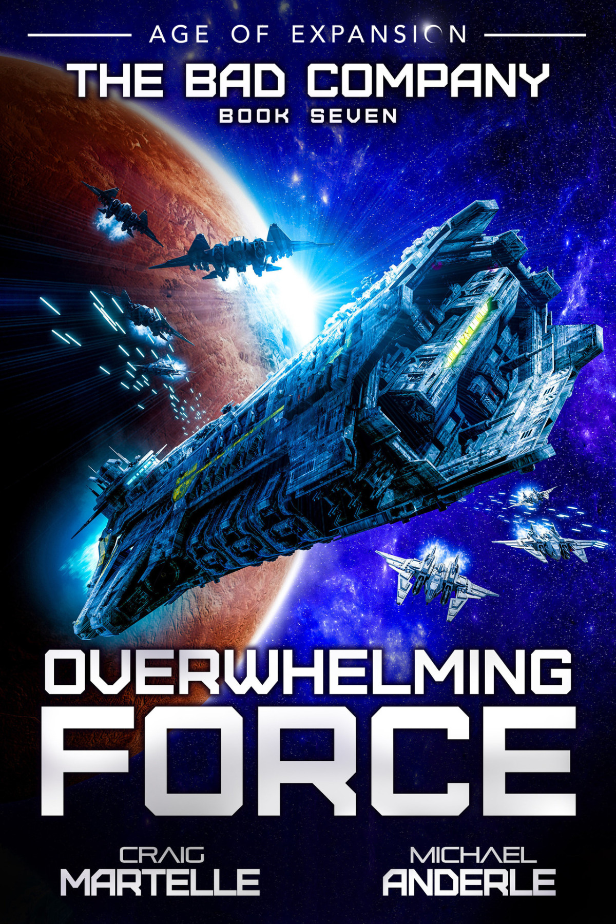 Overwhelming Force Military Scifi 7 Craig Martelle Michael Anderle