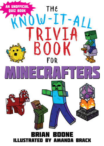 Knowitall Trivia Book For Minecrafters Over 800 Amazing Facts And Insider Secrets Brian Boone