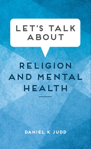 Lets Talk About Religion And Mental Health Daniel K Judd