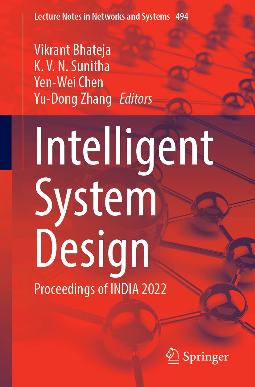 Intelligent System Design Proceedings Of India 2022 Vikrant Bhateja