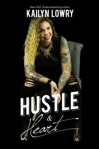 Hustle And Heart Kailyn Lowry