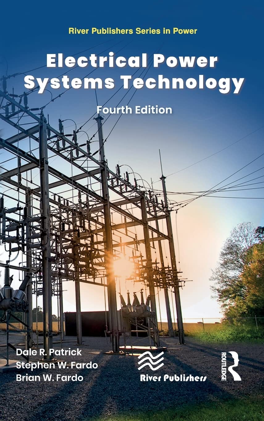 Electrical Power Systems Technology 4th Edition Dale R Patrick