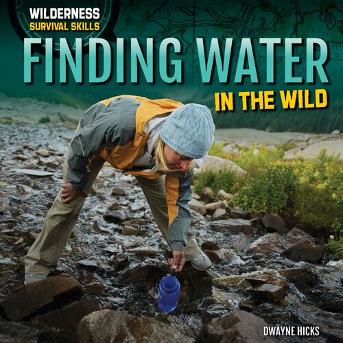 Finding Water In The Wild Dwayne Hicks