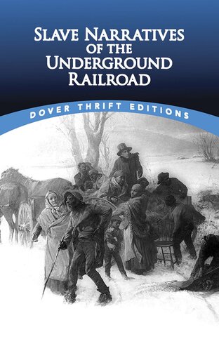 Slave Narratives Of The Underground Railroad Christine Rudisel