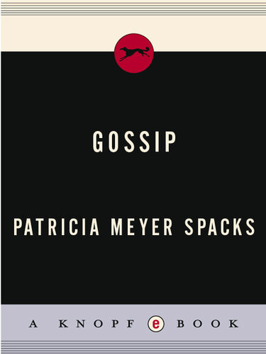 Gossip Patricia Meyer Spacks