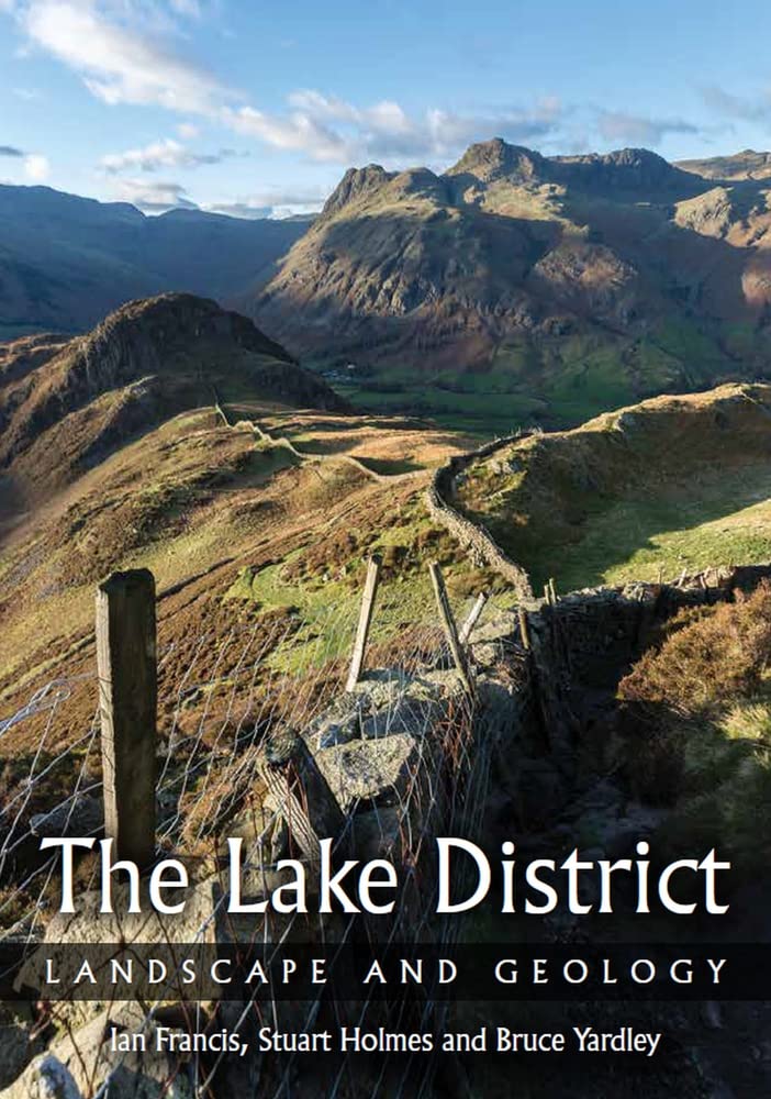Lake District Landscape And Geology Ian Francis Stuart Holmes