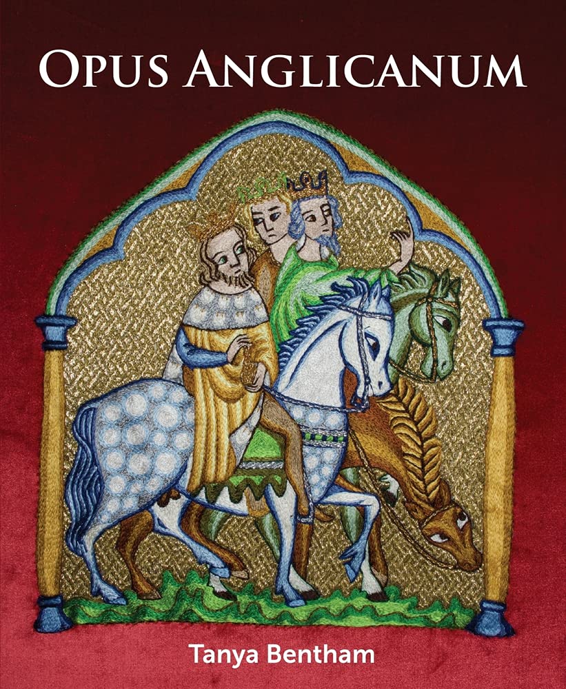 Opus Anglicanum A Practical Guide Tanya Bentham