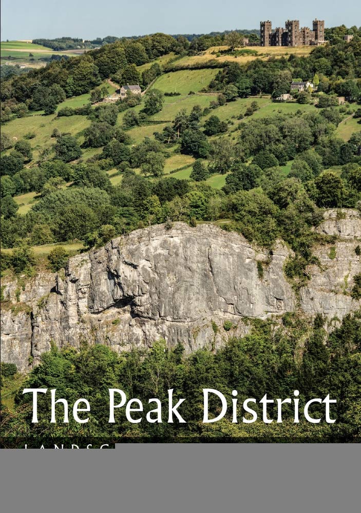The Peak District Landscape And Geology Tony Waltham