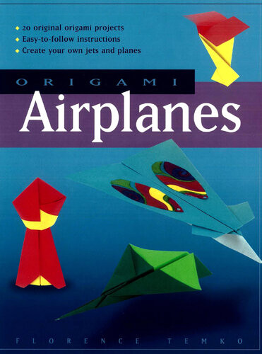 Origami Airplanes Make Fun And Easy Paper Airplanes With This Great Origamiforkids Book Includes Origami Book And 25 Original Projects Florence Temko