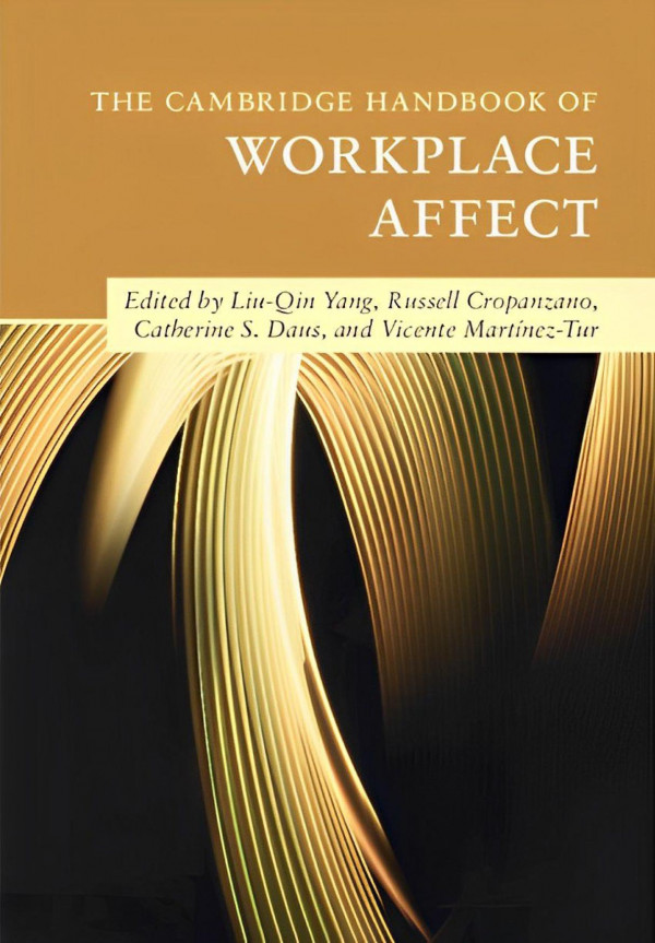 The Cambridge Handbook Of Workplaceaffect Liuqin Yang Russell Cropanzano